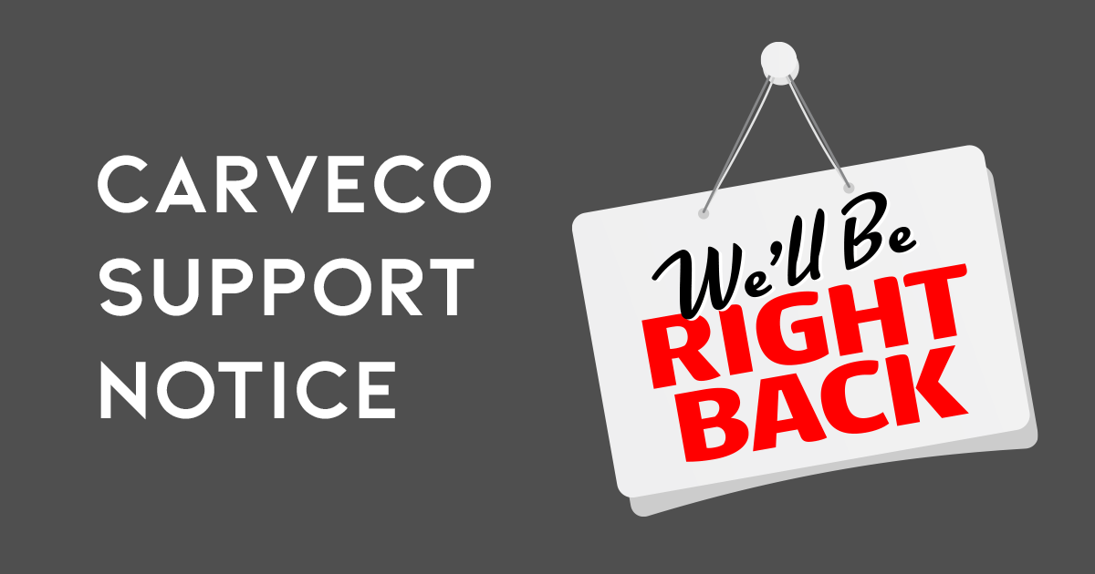 Carveco Support Notice